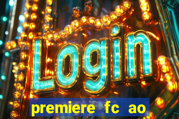 premiere fc ao vivo gratis